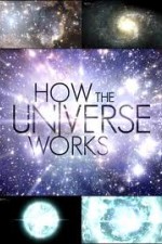 S11 E5 How the Universe Works Season 11 Episode 5